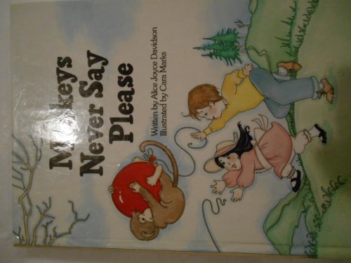 Monkeys Never Say Please