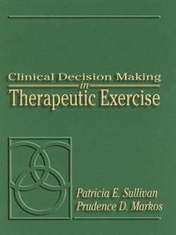 Clinical Decision Making in Therapeutic Exercise