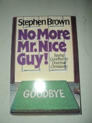 No More Mr. Nice Guy