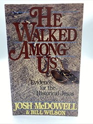 He Walked Among Us