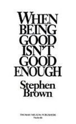 When Being Good Isn't Good Enough