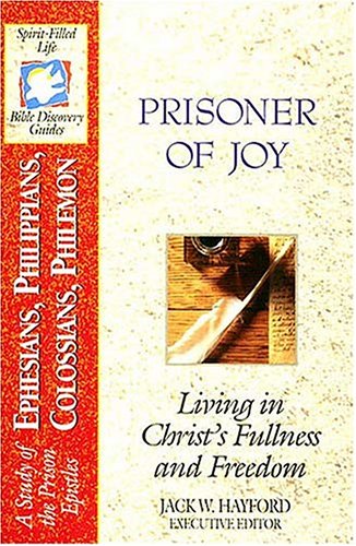 Bible Discovery: Ephesians - Philemon - Prisoner of Joy