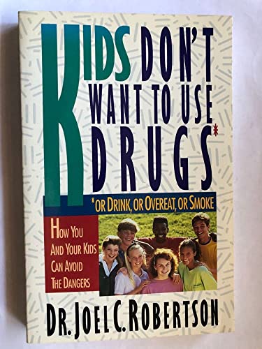 Kids Don't Want to Use Drugs