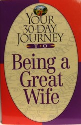 Your 30-Day Journey to Being a Great Wife