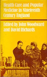 Health Care and Popular Medicine in Nineteenth Century England