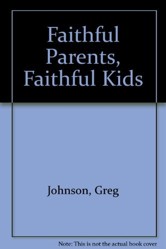 Faithful Parents, Faithful Kids