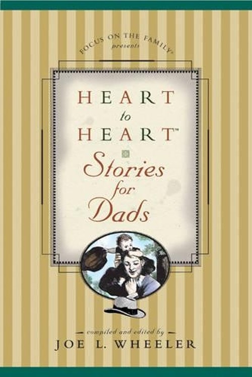 Heart to Heart - Stories for Dads