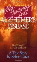My Journey into Alzheimers Disease