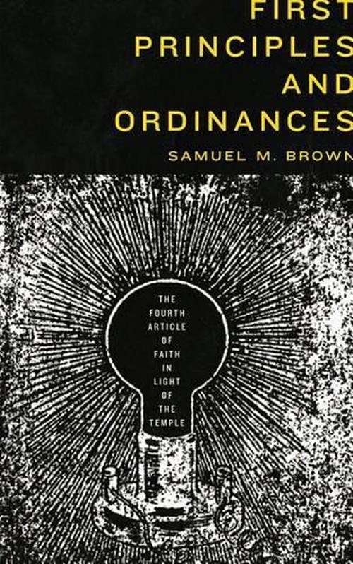 First Principles and Ordinances