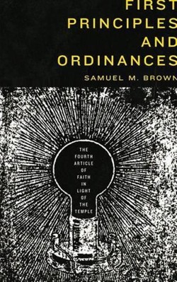 First Principles and Ordinances