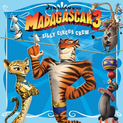 Madagascar 3: Silly Circus Crew