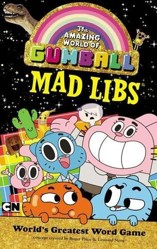 The Amazing World of Gumball Mad Libs