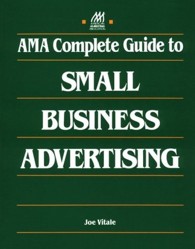 AMA Complete Guide To Small Business Advertising