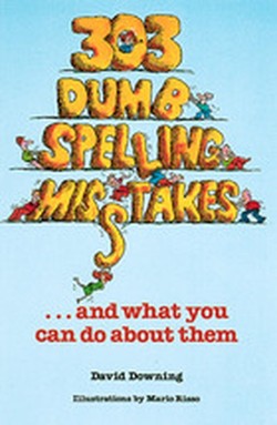 303 Dumb Spelling Mistakes