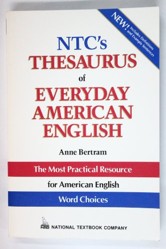 N.T.C.'s Thesaurus of Everyday American English