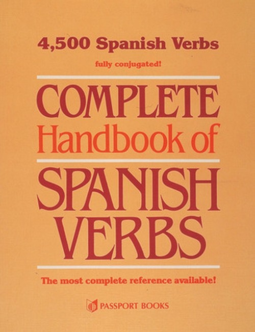Complete Handbook of Spanish Verbs