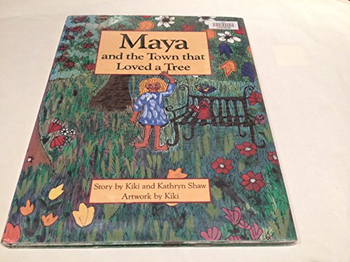 Maya and the Town That Loved a Tree