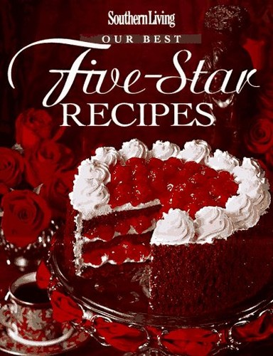 Our Best Five Star Recipes