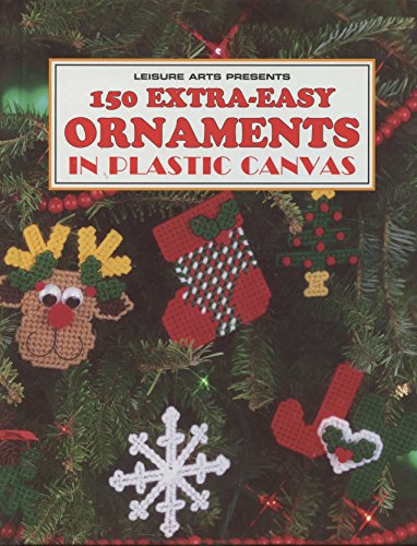 150 Extra-Easy Ornaments in Plastic Canvas