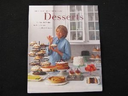 Desserts: Our favorite recipes for every season and every occasion : the best of Martha Stewart living