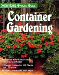 Southern Living Container Gardening