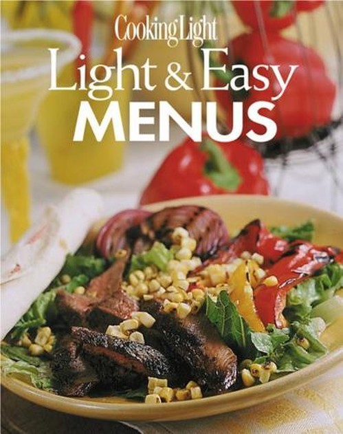 Cooking Light: Light and Easy Menus