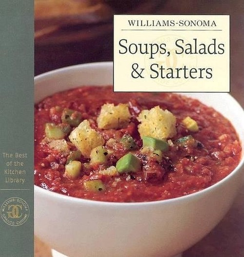Williams-Sonoma Soups Salads and Starters