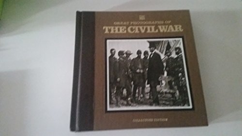 Great Photographs of the Civil War