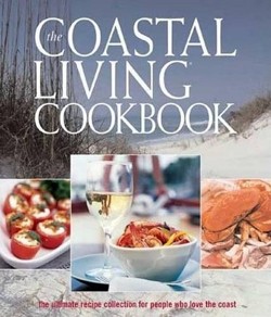 The Coastal Living Cookbook