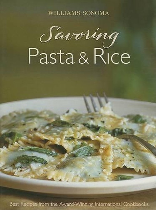 Williams Sonoma Savoring Pasta and Rice