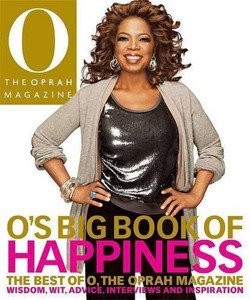 O's Big Book of Happiness: The Best of O, the Oprah Magazine