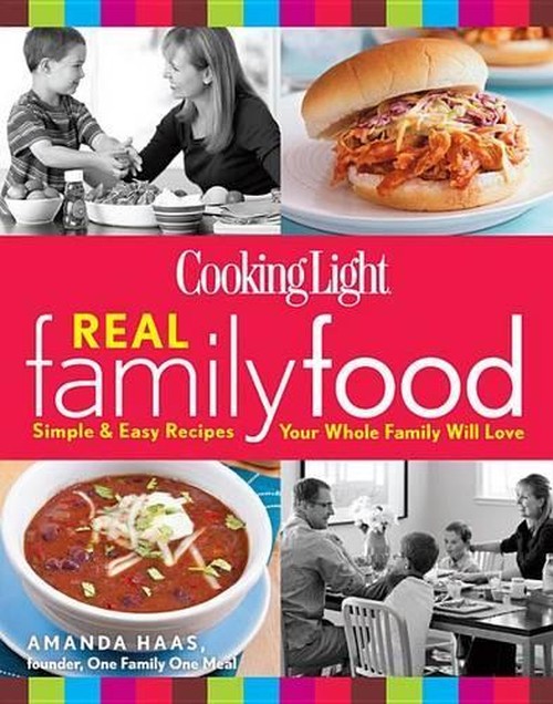 Cooking Light Real Family Food
