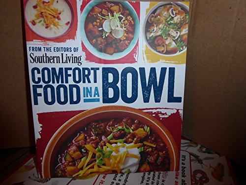 Southern Living Comfort Food In A Bowl
