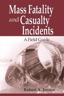 Mass Fatality and Casualty Incidents