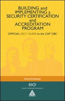 Building and Implementing a Security Certification and Accreditation Program