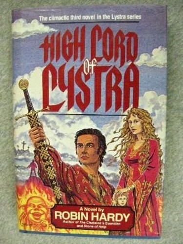 Title: High Lord of Lystra A novel