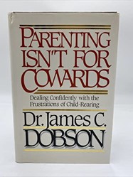 Parenting isn't for Cowards
