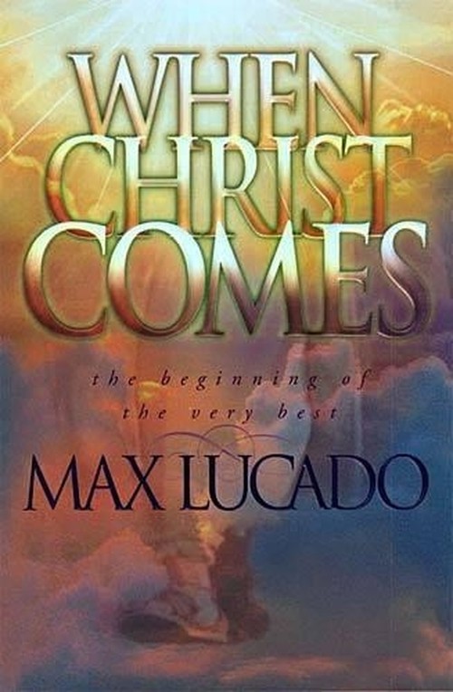 When Christ Comes