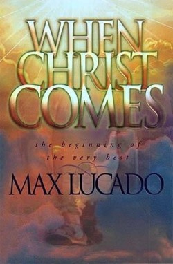 When Christ Comes