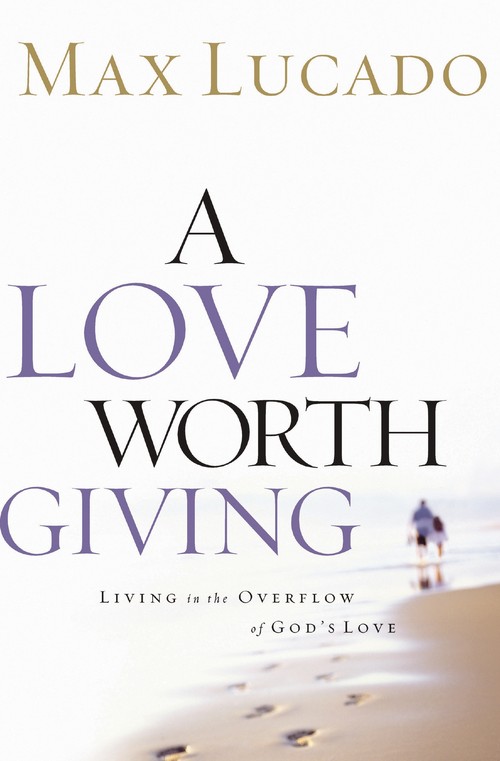 A Love Worth Giving