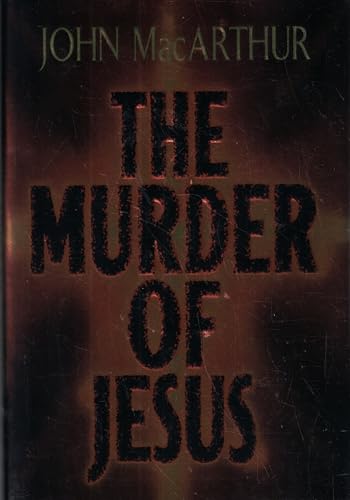 The Murder of Jesus