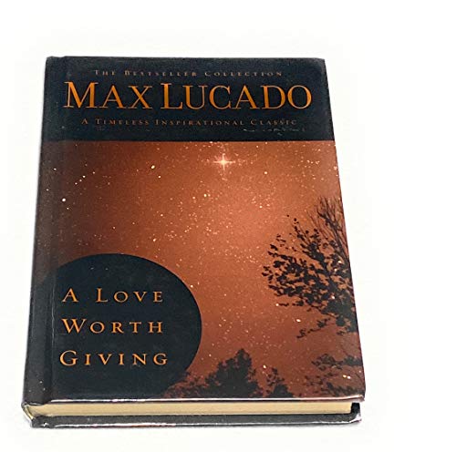 A Love Worth Giving