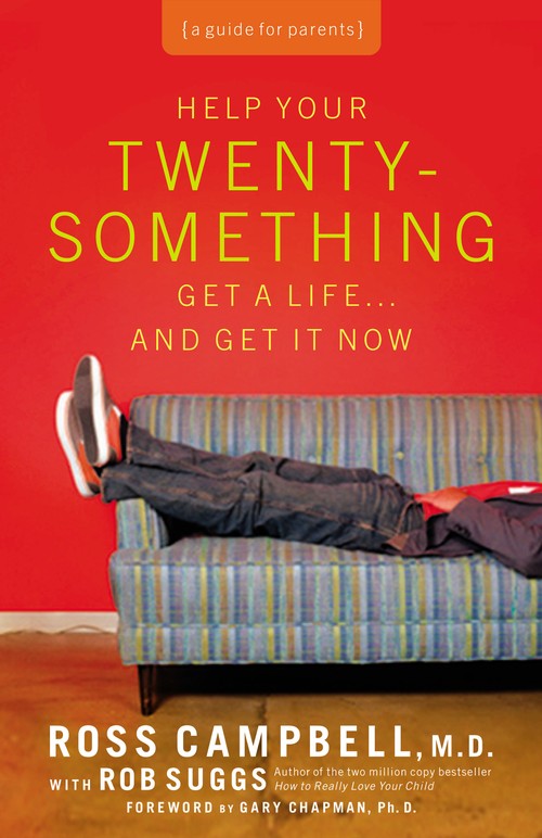 Help Your Twentysomething Get a Life...And Get It Now