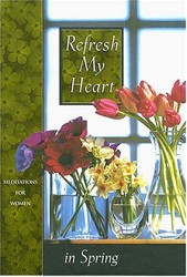 Refresh My Heart in Spring