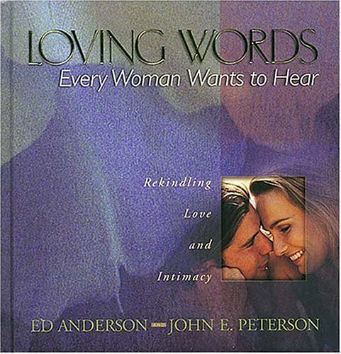 Loving Words: Every Woman Wants to Hear