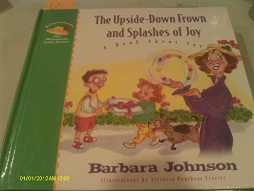 The Upside-down Frown and Splashes of Joy