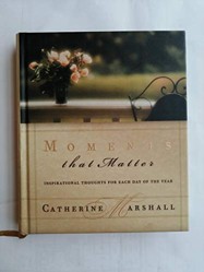 Moments That Matter