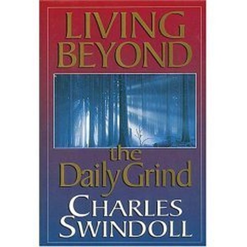 Living Beyond the Daily Grind