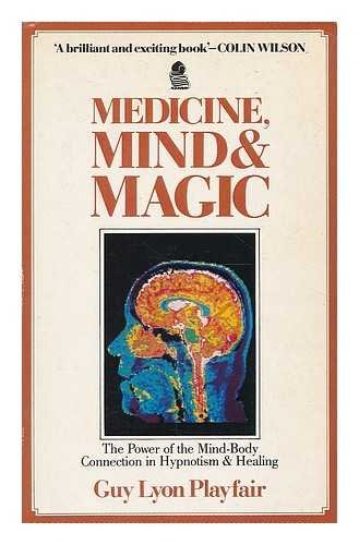 Medicine, Mind and Magic