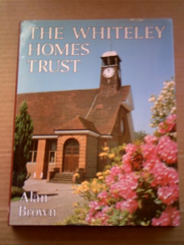 The Whiteley Homes Trust, 1907-77